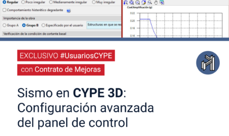 JORNADA EXCLUSIVA USUARIOS CON CONTRATO DE MEJORAS: Sismo en CYPE 3D: Configuración avanzada del panel de control